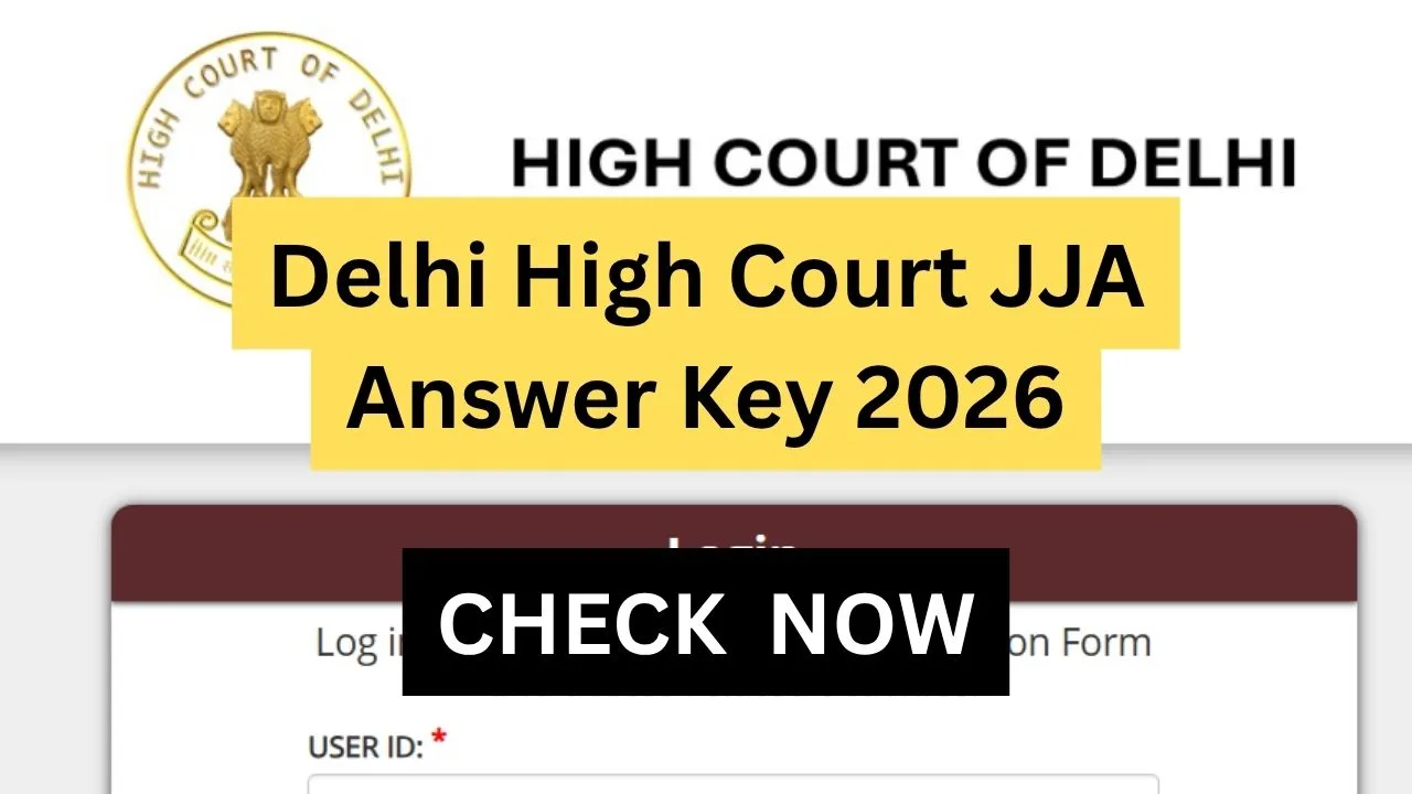 Delhi High Court JJA Answer Key 2026